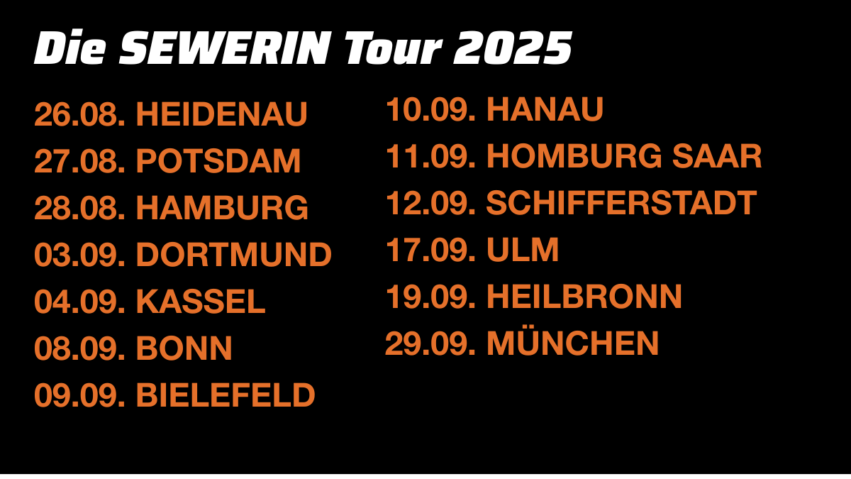 Die Termine der Sewerin Tour 2025